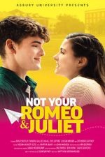 Not Your Romeo & Juliet letmewatchthis