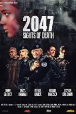 Watch 2047 - Sights of Death Letmewatchthis