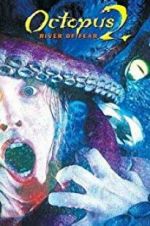 Watch Octopus 2: River of Fear Letmewatchthis
