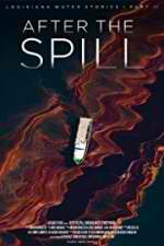 Watch After the Spill Letmewatchthis