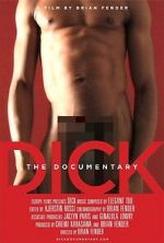 Watch Dick: The Documentary Letmewatchthis