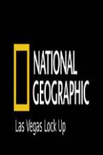 Watch National Geographic Las Vegas Lock Up Letmewatchthis