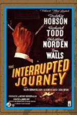 Watch The Interrupted Journey Letmewatchthis