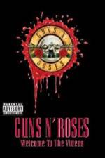 Watch Guns N' Roses Welcome to the Videos Letmewatchthis