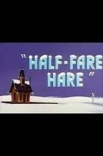 Watch Half-Fare Hare Letmewatchthis