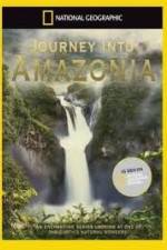 Watch National Geographic: Journey into Amazonia - The Land Reborn Letmewatchthis