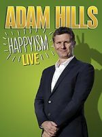 Watch Adam Hills: Happyism Live Letmewatchthis