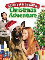 Watch Scoot & Kassie\'s Christmas Adventure Letmewatchthis
