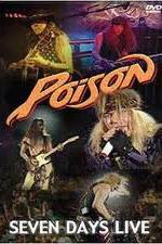 Watch Poison: Seven Days Live Concert Letmewatchthis