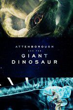 Watch Attenborough and the Giant Dinosaur Letmewatchthis