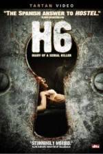 Watch H6: Diary of a Serial Killer Letmewatchthis