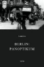 Watch Berlin: Panoptikum Letmewatchthis