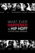 Watch What Ever Happened to Hip Hop Letmewatchthis