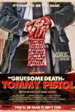 Watch The Gruesome Death of Tommy Pistol Letmewatchthis
