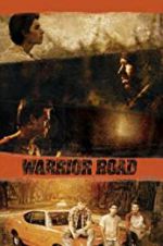 Watch Warrior Road Letmewatchthis