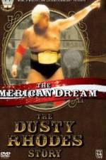 Watch The American Dream The Dusty Rhodes Story Letmewatchthis