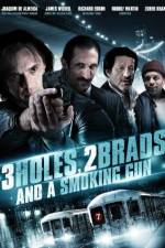 Watch Three Holes, Two Brads, and a Smoking Gun Letmewatchthis