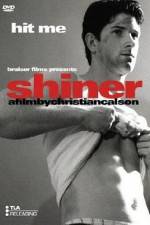 Watch Shiner Letmewatchthis