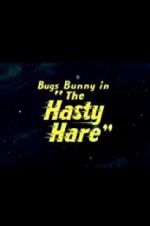 Watch The Hasty Hare Letmewatchthis