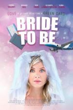 Watch Bride to Be Letmewatchthis