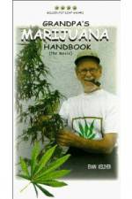 Watch Grandpa's Marijuana Handbook The Movie Letmewatchthis
