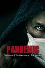 Watch Pandemic: the people, the conspiracy, the journey Letmewatchthis