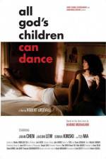 Watch All God's Children Can Dance Letmewatchthis