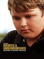 Watch Overfed & Undernourished Letmewatchthis