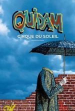 Watch Cirque du Soleil: Quidam Letmewatchthis