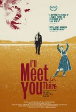 Watch I\'ll Meet You There Letmewatchthis