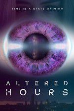 Watch Altered Hours Letmewatchthis