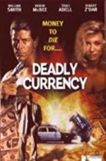 Watch Deadly Currency Letmewatchthis