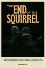 Watch The End of the Squirrel (Short 2022) Letmewatchthis