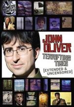Watch John Oliver: Terrifying Times Letmewatchthis