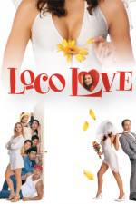 Watch Loco Love Letmewatchthis