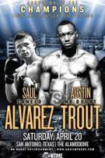 Watch Austin Trout and Saul Canelo Alvarez Letmewatchthis
