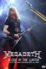 Watch Megadeth Blood in the Water Live in San Diego Letmewatchthis