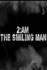 Watch 2AM: The Smiling Man Letmewatchthis