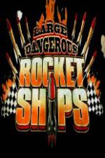 Watch Science Channel Large Dangerous Rocket Ships Letmewatchthis