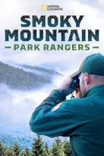 Watch Smoky Mountain Park Rangers Letmewatchthis