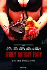 Watch Deadly Birthday Party Letmewatchthis