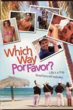 Watch Which Way Por Favor Letmewatchthis