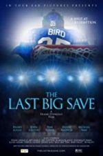 Watch The Last Big Save Letmewatchthis