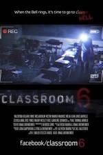 Watch Classroom 6 Letmewatchthis