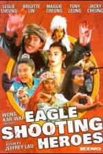 Watch The Eagle Shooting Heroes Letmewatchthis