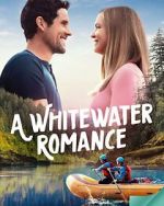 A Whitewater Romance letmewatchthis