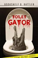 Watch Toilet Gator Letmewatchthis