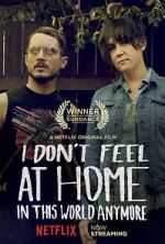 Watch I Don\'t Feel at Home in This World Anymore. Letmewatchthis