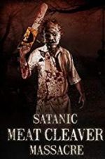 Watch Satanic Meat Cleaver Massacre Letmewatchthis
