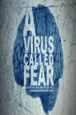 Watch A Virus Called Fear Letmewatchthis